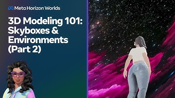 3D Modeling 101: Skyboxes & Environments (Part 2)