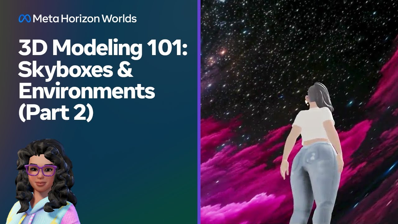 3D Modeling 101: Skyboxes & Environments (Part 2)