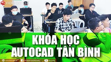 [hoccokhi] Khóa học Autocad Tân Bình - Khai giảng hàng tháng
