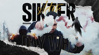 DAYWHO - SIKTER [OFFICIAL VIDEO]