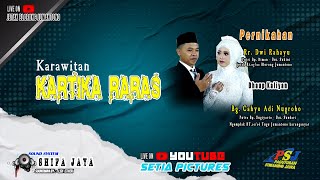 Live Pernikahan DWI RAHAYU & CAHYO ADI N || Krwt.KARTIKA RARAS || SHIFA JAYA AUDIO || SETIA HD A2