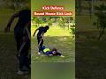 Kick Defence (Self Defense) #selfdefense #selfdefence #fightback #taekwondo #rajatayyab #viral #yt
