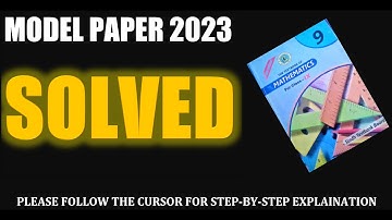 SOLVED MODEL PAPER 2023 (MATHS) - 9th Class (Karachi Board)