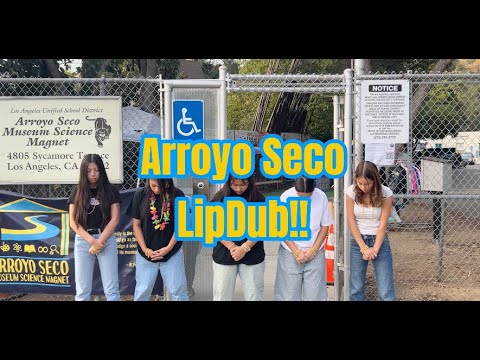 Arroyo Seco Museum Science Magnet: 2024 Lip Dub