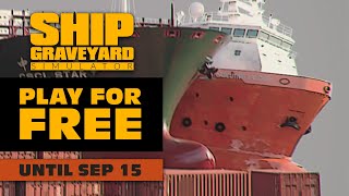 Free Weekend with Ship Graveyard Simulator!
