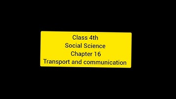 Class 4th (social Science chapter 16 Transport and communication)
