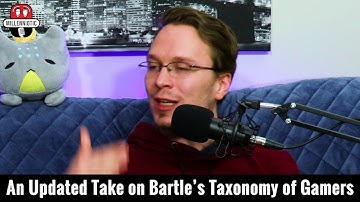 An Updated Take on Bartle’s Taxonomy of Gamers (Millenniotic Clip)