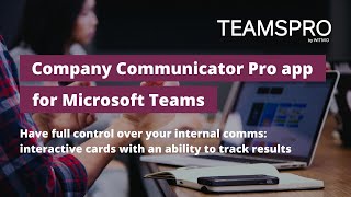 Company Communicator Pro: How to use the app V3 Company Communicator Functionality