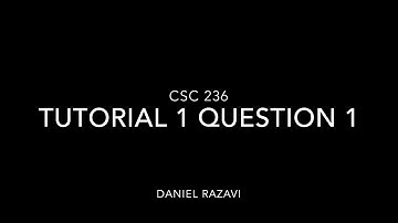 CSC236 Tutorial 1 Question 1 - Daniel Razavi