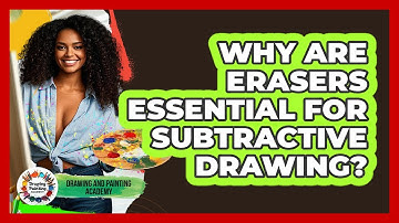 Why Are Erasers Essential For Subtractive Drawing? - Drawing and Painting Academy