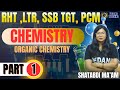 Organic Chemistry I PART- 1 I SSB TGT ,LTR,RHT I CHEMISTRY by Shatabdi Ma'am #vedangteaching