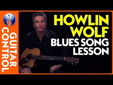 Howlin Wolf Blues Song Lesson