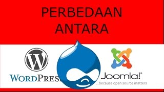 Perbedaan Antara CMS Wordpress VS Drupal VS Joomla