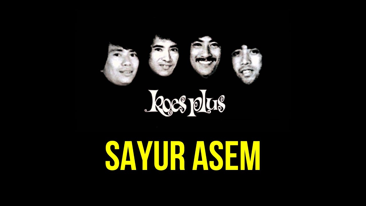 Koes Plus - Sayur Asem