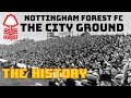 NOTTINGHAM FOREST:   THE CITY GROUND - HISTORY