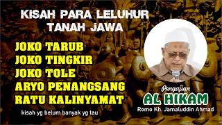 Kh Jamaludin Ahmad Berkisah Joko Tarub  Joko Tingkir  Joko Tole  Ratu Kalinyamat Dll