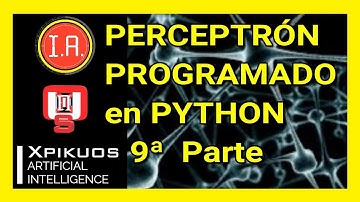 🔴REDES NEURONALES:PERCEPTRON #9 : PROGRAMACIÓN PYTHON TENSORFLOW-TFLEARN | XOR, AND y OR | IA