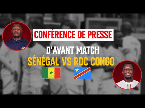 CAN 2025 CONFERENCE DE PRESSE D AVANT MATCH SENEGAL Vs RD CONGO