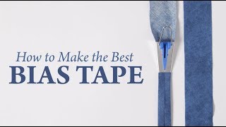 How to Make the Best Bias Tape