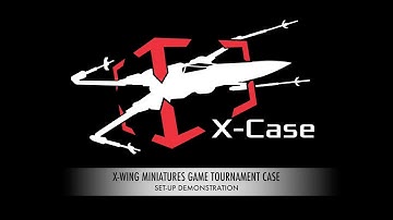 X-Case Tournament Case for X-Wing TMG: Set-Up Demonstration