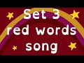 Red words set 3  tricky words  phonics song for eyfs and ks1  read write words  star words