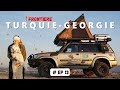 Passage de frontière Turquie → Géorgie : Cappadoce en 4x4 solo et interview folle #13