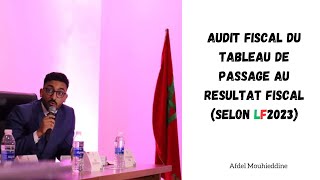 Audit fiscal du tableau de passage au résultat fiscal : Selon le CGI 2023 Maroc    #fiscalité