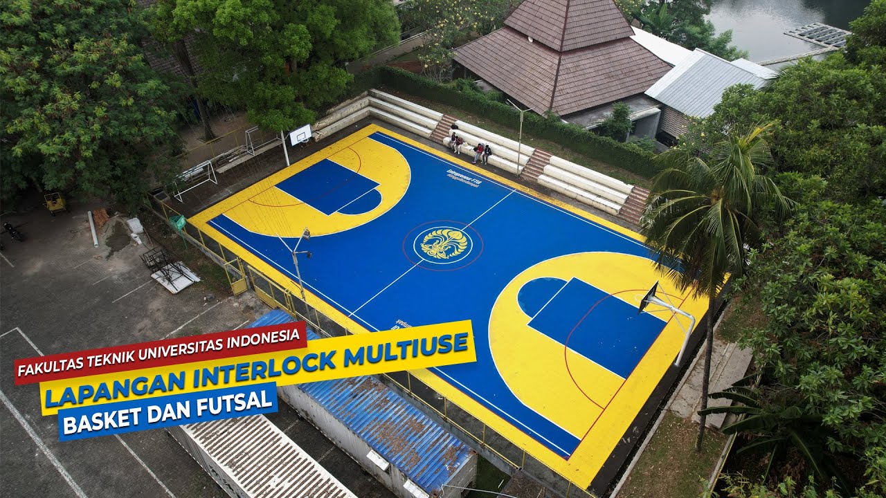 LAPANGAN INTERLOCK MULTIUSE FUTSAL ⚽ & BASKET 🏀 - FAKULTAS TEKNIK UNIVERSITAS INDONESIA