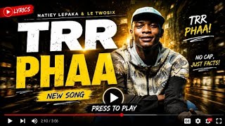 Trr Phaa by Natiey Lepaka 🐕 ft Letwosix #Lekompo new songs 2026 winter hit