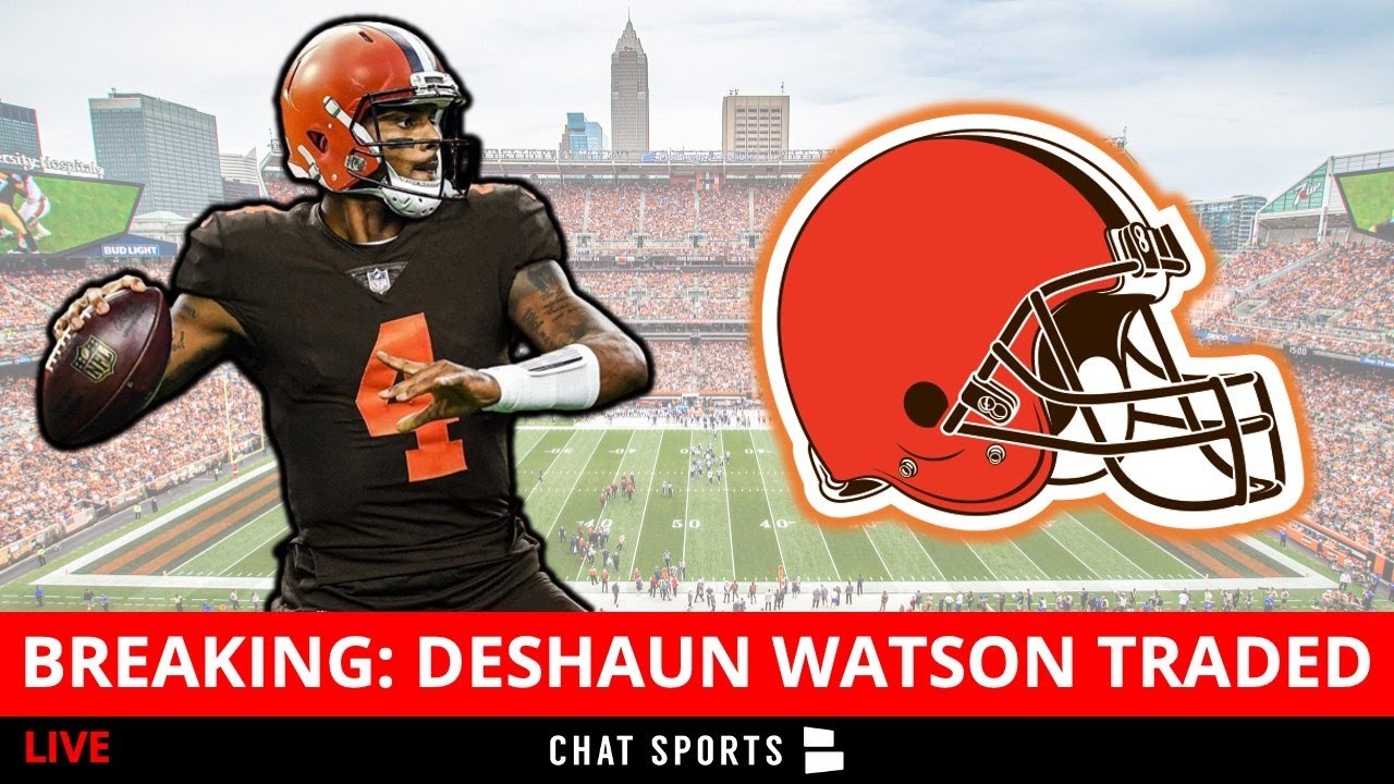 Deshaun Watson Is Traded to Cleveland