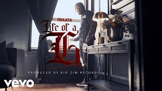 IWaata - Life Of A G (Official Music Video)