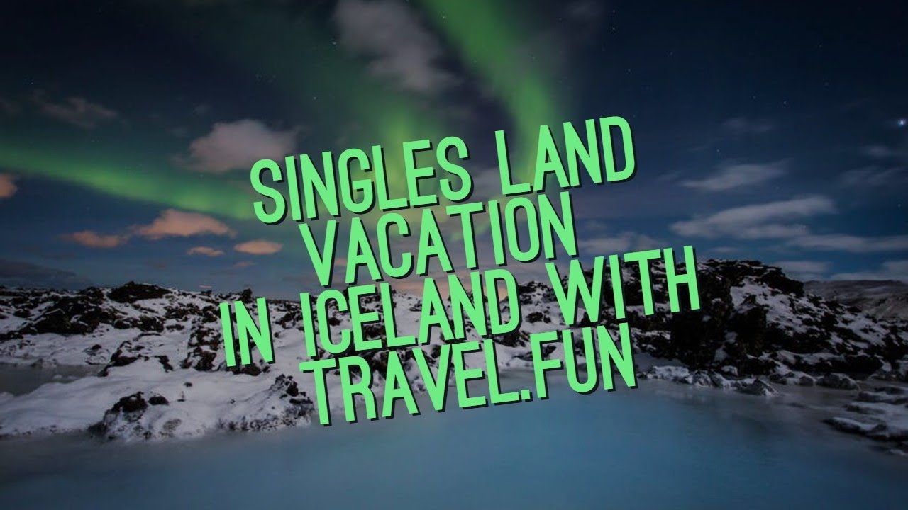 singles travel to iceland
