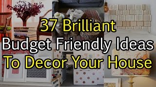 37 Brilliant Budget Friendly Ideas To Decor Your House - YouTube