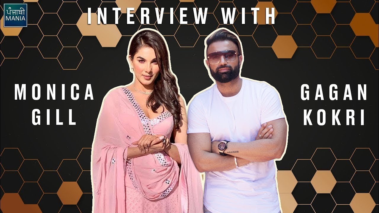 Who Is the Funniest Out of Monica Gill and Gagan Kokri? | Interview | Yaara Ve Punjabi Movie