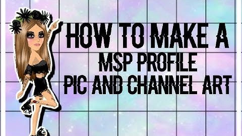 How To Make A Profile Pic For MSP