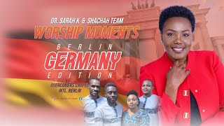 WORSHIP MOMENTS WITH DR. SARAH K // GERMANY 🇩🇪 (Berlin) Edition
