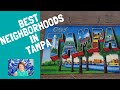 The Best Neighborhoods in Tampa