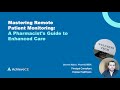 Mastering remote patient monitoring a pharmacists guide to enhanced care live webinar on 050724