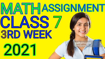 Assignment of class 7(Math)3rd week