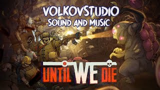 Until We Die Promo (sfx, music, voice over by volkovstudio)