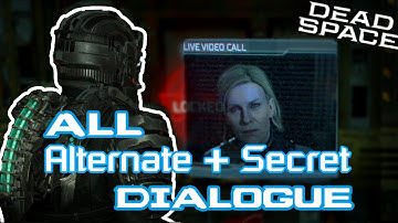 DEAD SPACE: REMAKE - ALL ALTERNATE/SECRET DIALOGUE