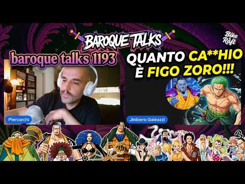 QUANTO CACCHIO È FIGO ZORO!!! Baroque Talks | ONE PIECE 1193
