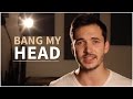 David Guetta - Bang My Head (Cover by Corey Gray & Adam Christopher)