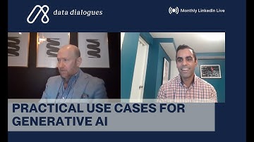 Practical Use Cases for Generative AI