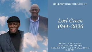 Celebrating The Life of Loel Green