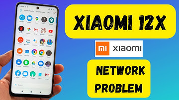 XIAOMI 12x Network Problem Solved