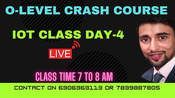 🔴IOT and Its application LIVE CLASS DAY -4 | Crash Course  #M4R5 #iot #olevel #OLEVEL  Septemper2021