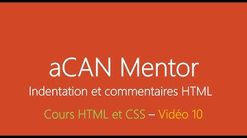 [aCANMentor] HTML5 et CSS3 - Indentation et commentaires HTML - Chapitre 10 en wolof
