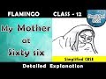 My Mother at Sixty Six | Class 12 - Flamingo | Line by Line Explanation
