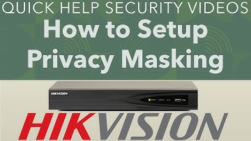 Hikvision NVR How to Setup Privacy Masking